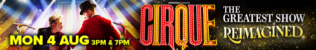Cirque - The Greatest Show - Reimagined