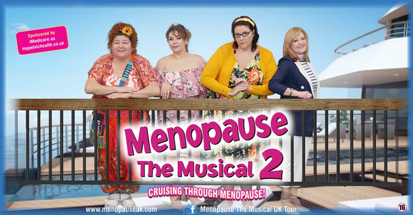 Menopause The Musical 2: Cruising Through Menopause!