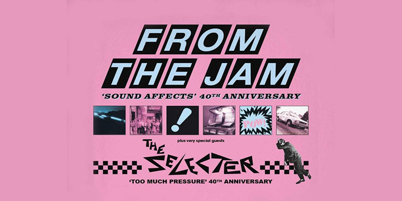 Rescheduled Date - From The Jam + The Selecter