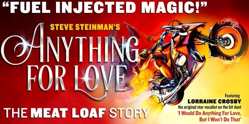 Steve Steinman’s Anything For Love: The Meat Loaf Story