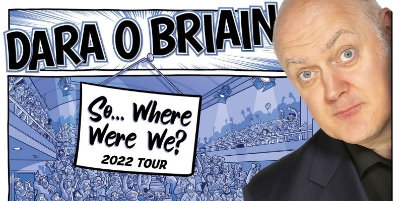 Dara Ó Briain: So...Where Were We?