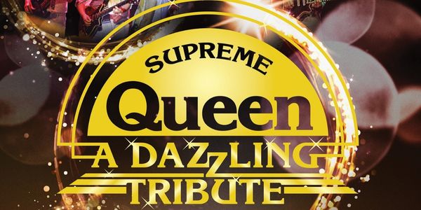 RESCHEDULED DATE - Supreme Queen