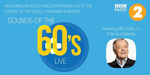 Tony Blackburn: Sounds of the 60s Live