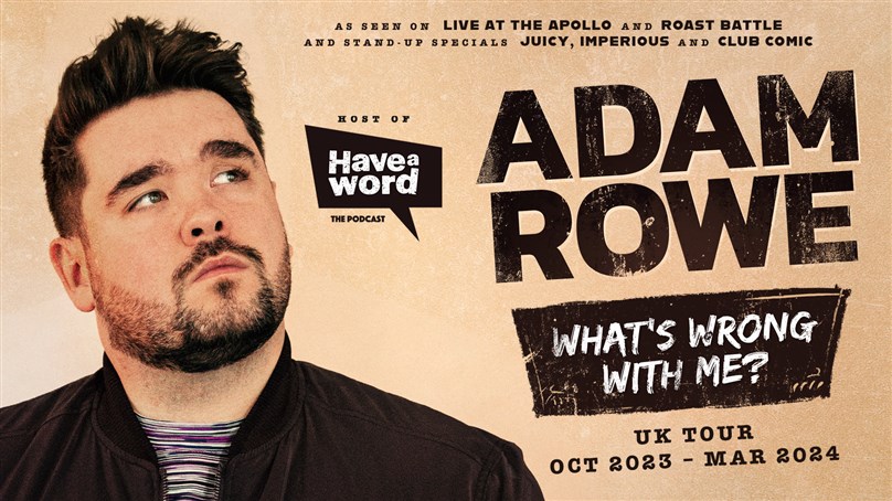 Adam Rowe: What's Wrong With Me?