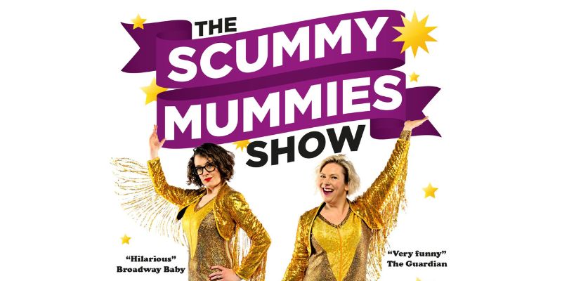 The Scummy Mummies Greatest Hits Show