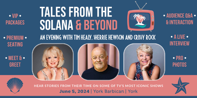 Tales from The Solana And Beyond – An Evening with Tim Healy, Sherrie Hewson and Crissy Rock