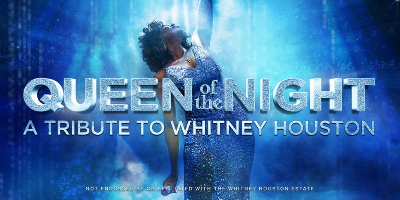 Queen of the Night - A tribute to Whitney Houston