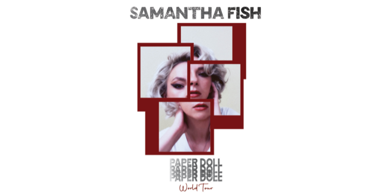 Samantha Fish - Paper Doll World Tour