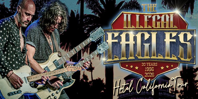 The Illegal Eagles - Hotel California Tour