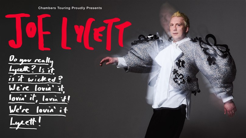 JOE LYCETT: Do You Really Lycett? Is It, Is It Wicked? We’re Lovin’ It, Lovin’ It, Lovin’ It, We’re Lovin’ It Lycett