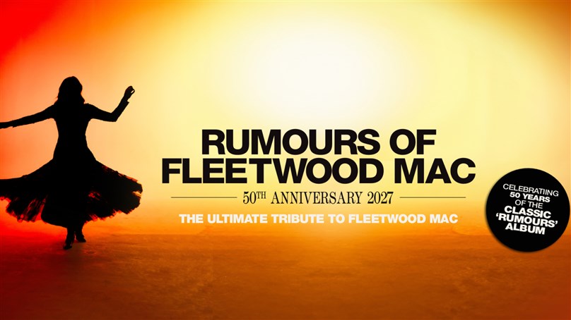 Rumours of Fleetwood Mac - 50th Anniversary Tour