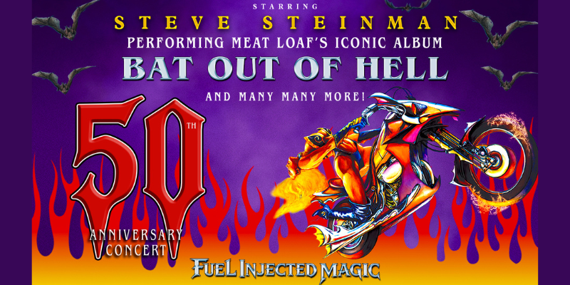 Steve Steinman's - BAT Out Of Hell 50th Anniversary Concert